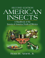 American Insects: A Handbook of the Insects of America North of Mexico, Second Edition