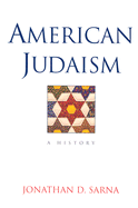 American Judaism: A History