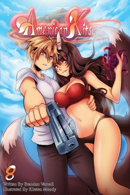 American Kitsune, Volume 8 (Light Novel) - Varnell, Brandon B, and Holdefer, Crystal (Editor)