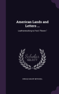 American Lands and Letters ...: Leatherstocking to Poe's "Raven."