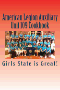 American Legion Auxiliary Unit 109 Cookbook: Girls State 2018