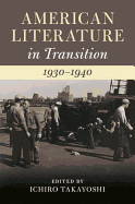 American Literature in Transition, 1930-1940