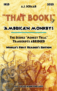American Monkeys: The Scopes Monkey Trial Transcripts Abridged