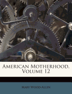 American Motherhood, Volume 12