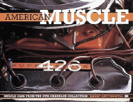 American Muscle: Muscle Cars from the Otis Chandler Collection