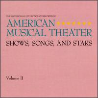 American Musical Theater: Shows, Songs and Stars, Vol. 2 - Various Artists