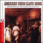 American Negro Slave Songs
