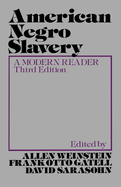 American Negro slavery : a modern reader