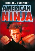 American Ninja - Sam Firstenberg