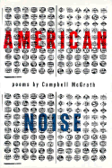 American Noise - McGrath, Campbell