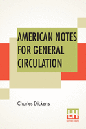 American Notes For General Circulation