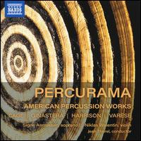 American Percussion Works: Cage, Ginastera, Harrison, Varse - Niklas Walentin (violin); Percurama Percussion Ensemble; Signe Asmussen (soprano); Jean Thorel (conductor)