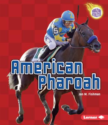 American Pharoah - Fishman, Jon M