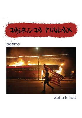 American Phoenix: poems - Elliott, Zetta