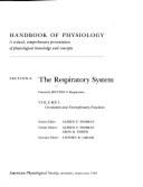 American Physiological Society Handbook of Physiology: Respiratory System Section 3