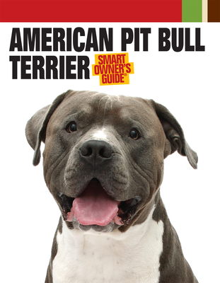 American Pit Bull Terrier - Dog Fancy Magazine (Editor)