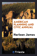 American Planning and Civic Annual