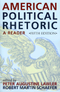 American Political Rhetoric: A Reader: A Reader
