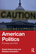 American Politics: Promise and Peril