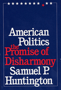 American Politics: The Promise of Disharmony