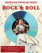 American Popular Music: Rock and Roll - Morrison, Craig