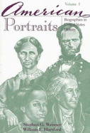 American Portraits: Biographies in United States History - Weisner, Stephen G