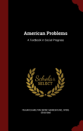 American Problems: A Textbook in Social Progress
