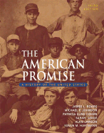 American Promise: A History of the United States, Combined Version (Vols. I & II) - Roark, James L, and Johnson, Michael P, and Cohen, Patricia Cline