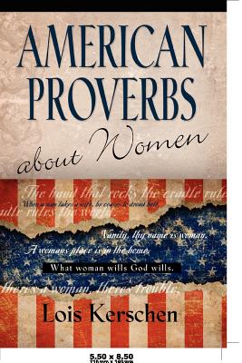 American Proverbs about Women - Kerschen, Lois