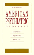 American Psychiatric Glossary - Edgerton, Jane, Dr. (Editor), and Campbell, Robert J (Editor)