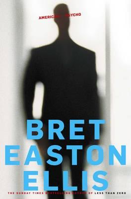 American Psycho - Easton Ellis, Bret