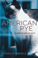 American Pye: Autobiography of a Cat