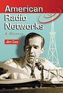American Radio Networks: A History