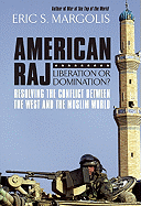 American Raj: Liberation or Domination?