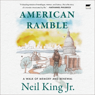 American Ramble: A Walk of Memory and Renewal
