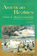 American Realities, Volume II - Youngs, Bill T, and Youngs, J William T