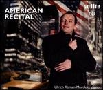 American Recital - Ulrich Roman Murtfeld (piano)