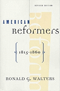 American Reformers, 1815-1860