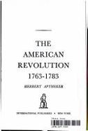 American Revolution: 1768-1788 - Aptheker, Herbert