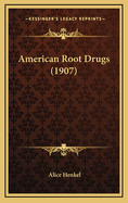 American Root Drugs (1907)