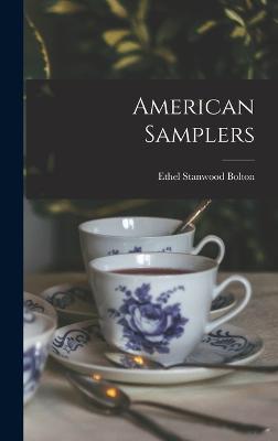 American Samplers - Bolton, Ethel Stanwood