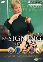 American Sign Language Learning System, Part 2: Say It By Signing - 