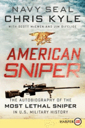 American Sniper: The Autobiography of the Most Lethal Sniper in U.S. Military History