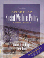 American Social Welfare Policy: A Pluralist Approach with Research Navigator