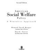 American Social Welfare Policy: A Pluralist Approach