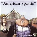 American Spastic