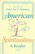 American Spiritualities: A Reader