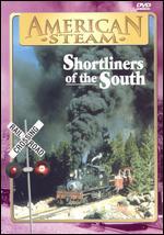 American Steam: Shortliners of the South