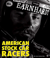 American Stock Car Racers: Portraits of NASCAR Greats - Hunter, Don, and White, Ben