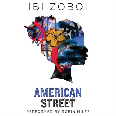 American Street - Zoboi, Ibi, and Miles, Robin (Read by)